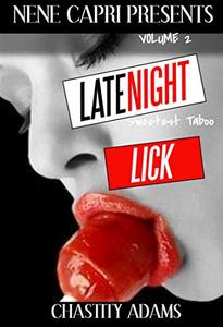 Late Night  Lick: Sweetest Taboo: Volume 2 - Published on May, 2018