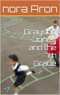 Grayson Jones and the 7th Grade