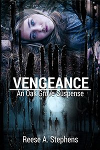Vengeance (Oak Grove Suspense Book 1)