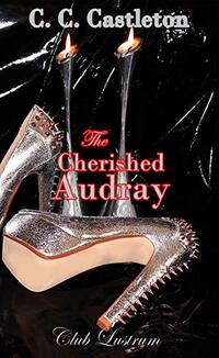 The Cherished Audray (Club Lustrum Book 2)