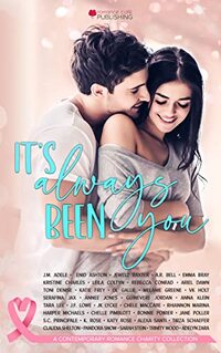 It's Always Been You: A Friends to Lovers Anthology for Charity (Romance Café Collection Book 14)
