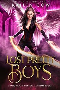 Lost Pretty Boys:  A College Reverse Harem Academy Bully Romance (Shadowlight Hunters Academy Book 1)