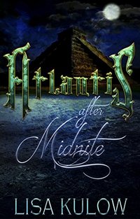 Atlantis after Midnite (Atlantis The Royal Love Stories Book 1)