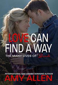 Love Can Find a Way (The Many Lives of Brandi Book 6) - Published on Feb, 2020