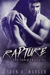 Rapture (The Teplo Trilogy Book 3)