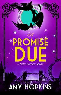 A Promise Due: A Cozy Mystery (Talented Book 4)