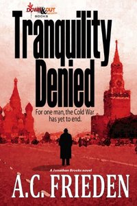 Tranquility Denied (Jonathan Brooks Book 1)