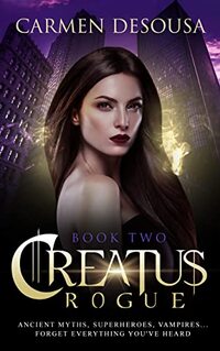Creatus Rogue (A Creatus Series Book 2)