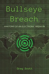 Bullseye Breach: Anatomy of an Electronic Break-in