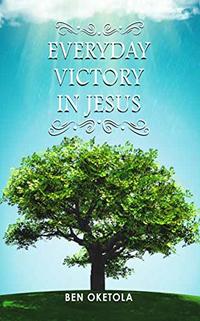 Everyday Victory In Jesus