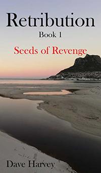 Retribution Book 1: Seeds of Revenge