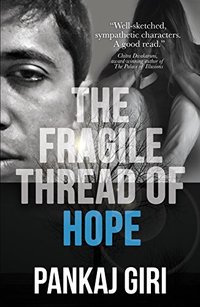 The Fragile Thread of Hope: A gripping emotional inspirational fiction