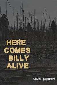 HERE COMES BILLY ALIVE