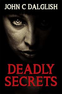 DEADLY SECRETS(Clean Mystery Suspense)