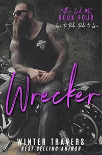 Wrecker (Fallen Lords MC Book 4)