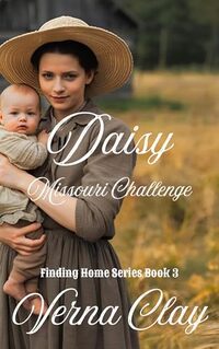 Missouri Challenge: Daisy (Finding Home Series Book 3)