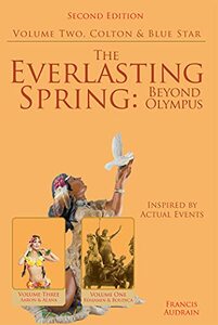 The Everlasting Spring: Beyond Olympus: Colton and Blue Star - Published on May, 2021