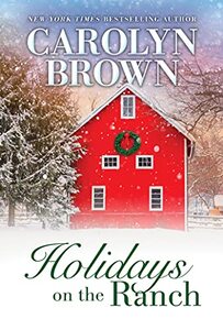 Holidays on the Ranch (Burnt Boot, Texas Book 1)