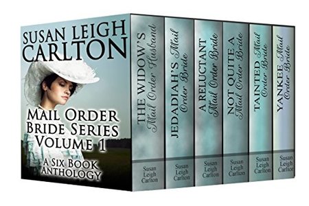 New Mail Order Brides Series Volume 1: A Six Book Western Romance Anthology (New Mail Order Brides Anthologies)