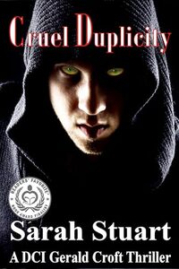 Cruel Duplicity: A DCI Gerald Croft Thriller (DCI Gerald Croft Crime Thrillers Book 3)