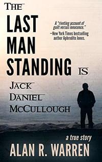 THE LAST MAN STANDING: Is Jack Daniel McCullough