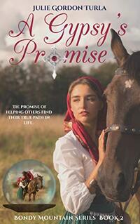 A Gypsy's Promise (Bondy Mountain Series Book 2)