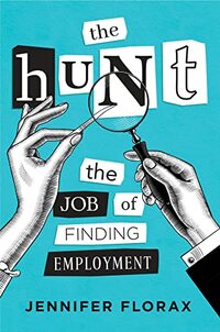 The Hunt: The Job of Finding Employment