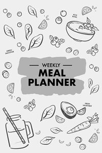 Weekly Meal Planner BLACK & WHITE Your Meals 52 Week Food Planner / Diary / Grocery / Log / Journal / Notebook/ Weekly quotes / Daily Food Journal ... Eating / Water intake: Weekly Meal Planner