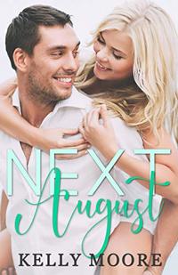 Next August (August Series Book 1)