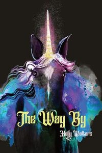 The Way By, A Faire Tale