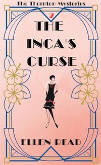 The Inca's Curse #2 in The Thornton Mysteries