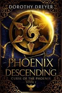 Phoenix Descending (Curse of the Phoenix Book 1) - Published on Nov, 2017