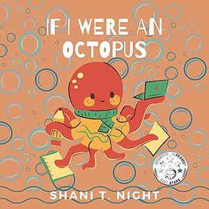 If I Were An Octopus (Interesting Tales Book 3) - Published on Jun, 2021