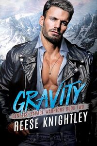 Gravity (Genesis - Savage Warriors Book 2)