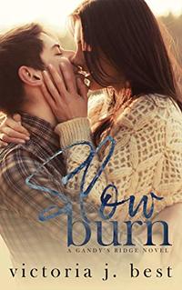 Slow Burn (Gandy's Ridge Book 1)