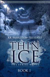 Thin Ice: The Original Crime Series BookOpera bk 1 - Published on Aug, 2011