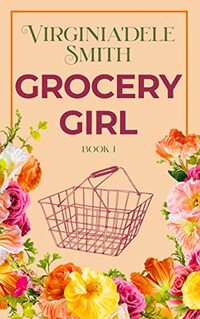 Book 1: Grocery Girl