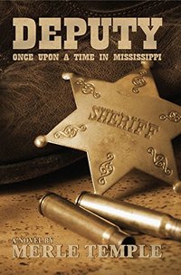 Deputy: Once Upon A Time In Mississippi (Prequel, The Michael Parker Series Book 1): Under contract with  X-G Productions for TV Series