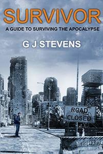 Survivor: A Guide to Surviving the Apocalypse