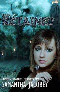 Retained  (Irrevocable, #2)