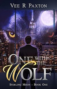 One with the Wolf: Sterling Moon - Book One