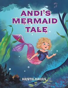 Andi's Mermaid Tale