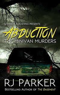 ABDUCTION: The Minivan Murders