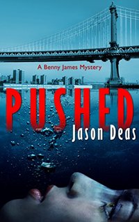 Pushed (Benny James Mystery Book 2) - Published on Jul, 2012