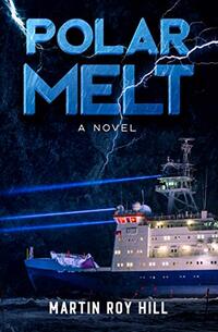 Polar Melt: A Novel