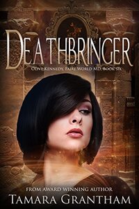 Deathbringer: An Urban Fantasy Fairy Tale (Fairy World MD Book 6)