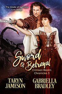 Sword of Betrayal (Crimson Realm Chronicles Book 3)