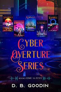 Cyber Overture Series: Complete Box Set - Books 1-5