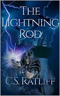 The Lightning Rod (Gnariam's Fate Saga Book 1)