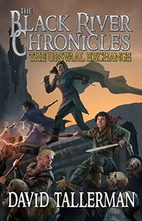 The Black River Chronicles: The Ursvaal Exchange (Black River Academy Book 2) - Published on Nov, 2017